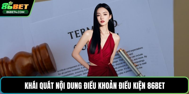 Khái quát nội dung điều khoản điều kiện 86bet