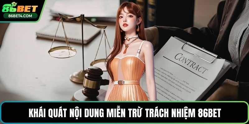 Khái quát nội dung miễn trừ trách nhiệm 86bet
