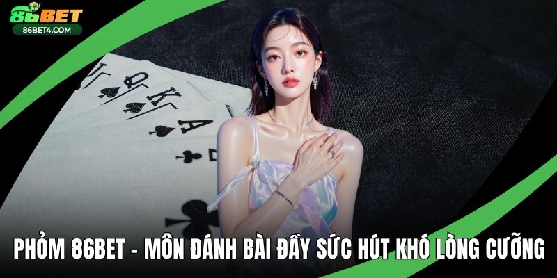 Phỏm 86bet